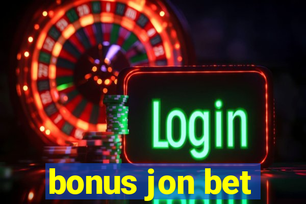 bonus jon bet