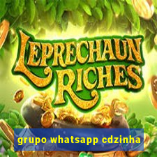 grupo whatsapp cdzinha