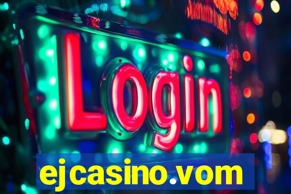 ejcasino.vom