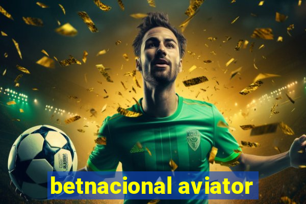 betnacional aviator