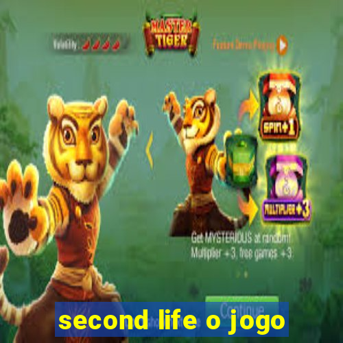 second life o jogo