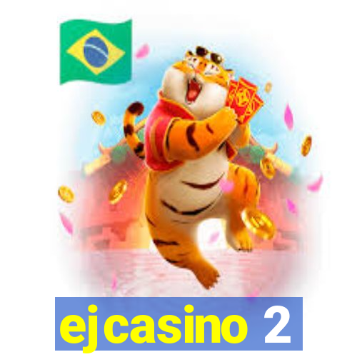 ejcasino 2