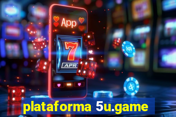 plataforma 5u.game