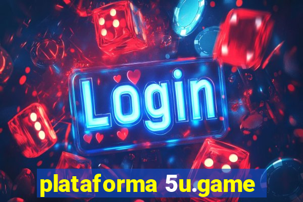 plataforma 5u.game