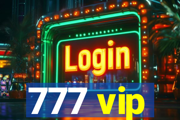 777 vip