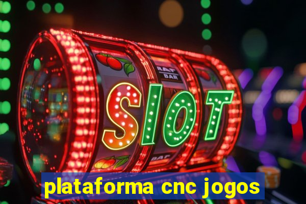 plataforma cnc jogos