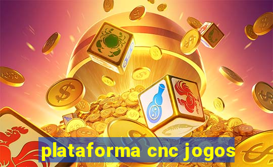 plataforma cnc jogos