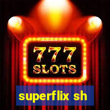 superflix sh