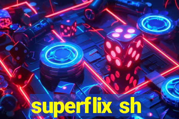 superflix sh