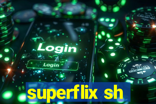 superflix sh