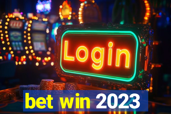 bet win 2023