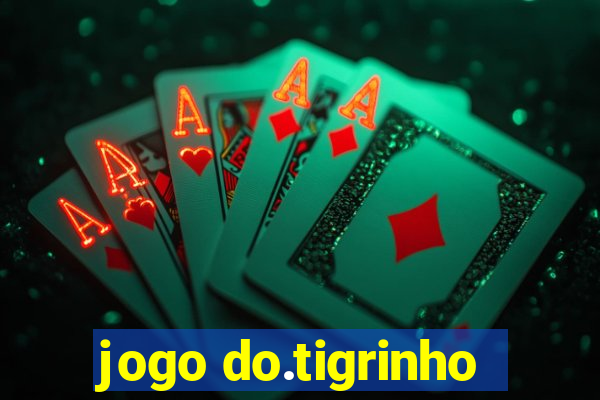 jogo do.tigrinho