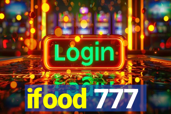 ifood 777