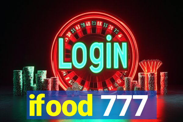 ifood 777