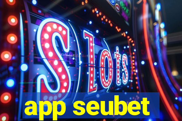 app seubet