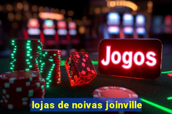 lojas de noivas joinville