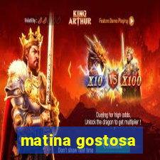 matina gostosa