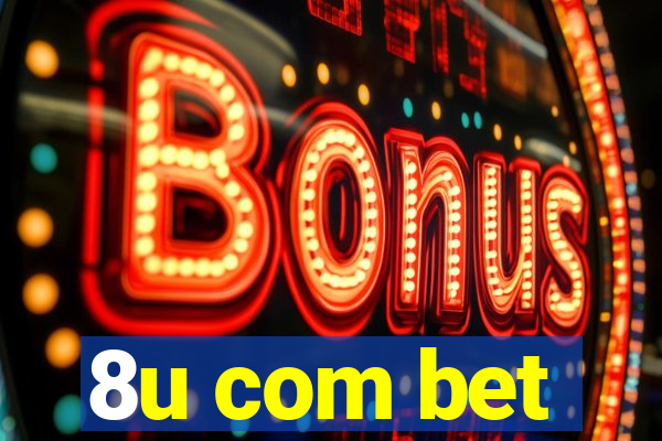 8u com bet