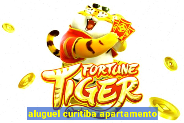 aluguel curitiba apartamento