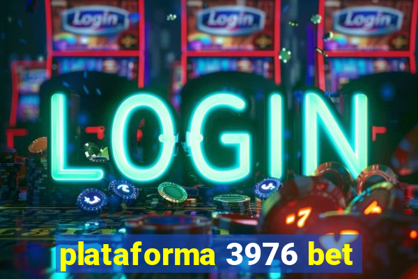 plataforma 3976 bet