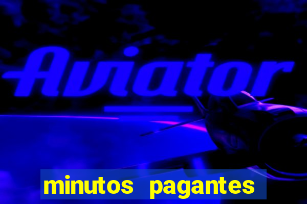 minutos pagantes fortune tiger atualizado