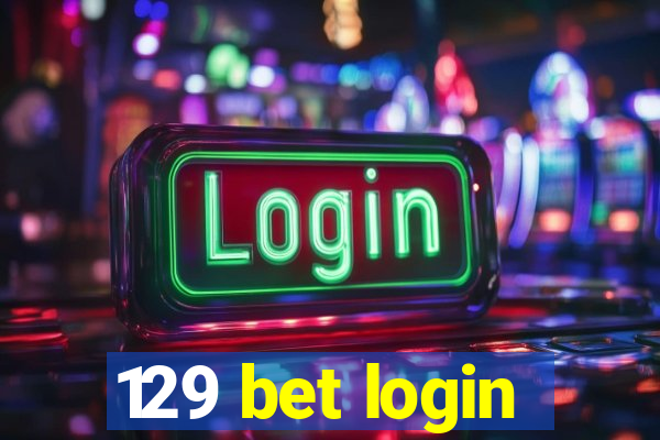 129 bet login