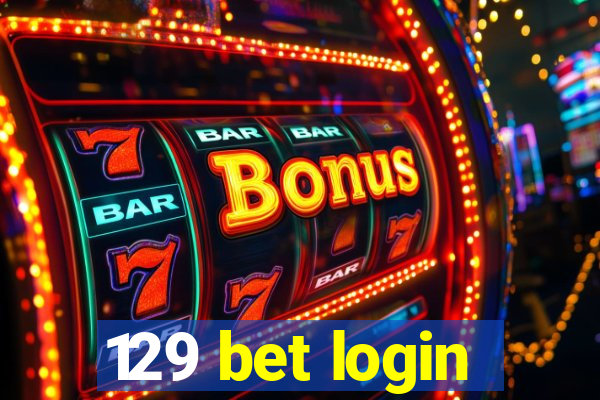 129 bet login