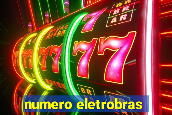 numero eletrobras