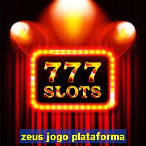 zeus jogo plataforma