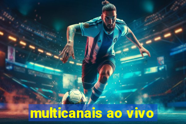 multicanais ao vivo