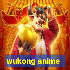 wukong anime