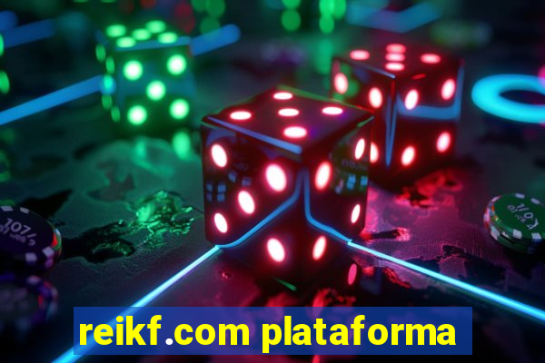 reikf.com plataforma