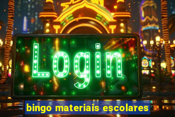 bingo materiais escolares