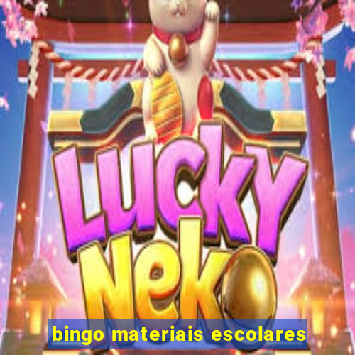 bingo materiais escolares