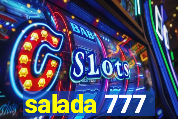 salada 777