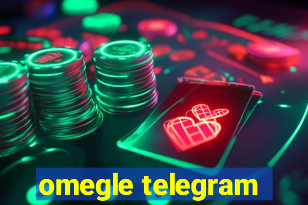 omegle telegram