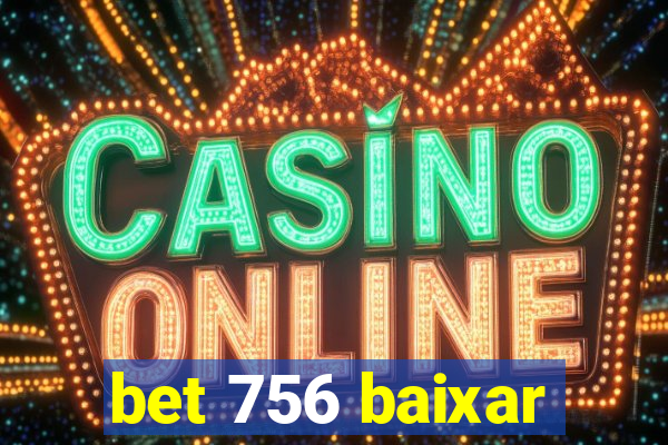 bet 756 baixar