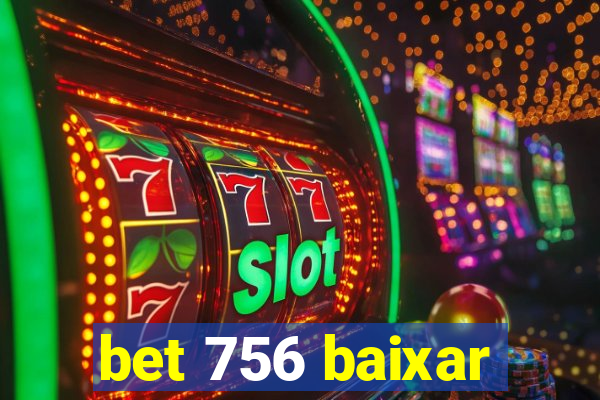 bet 756 baixar