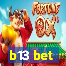 b13 bet