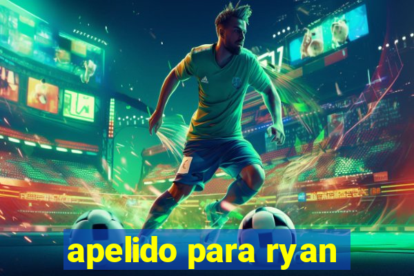 apelido para ryan