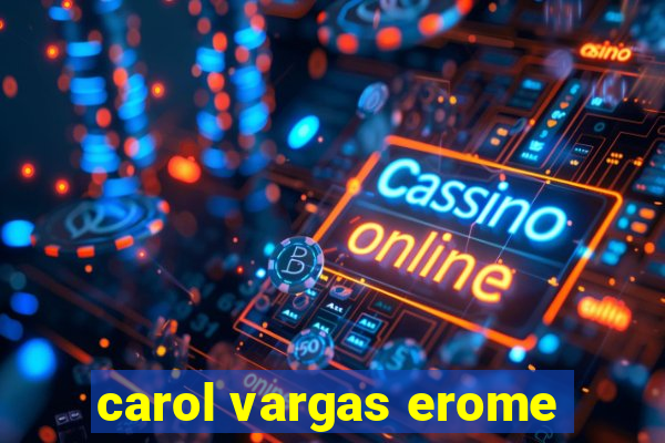 carol vargas erome