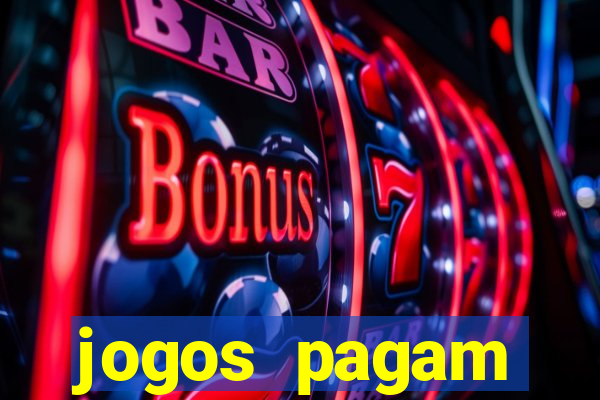 jogos pagam dinheiro de verdade