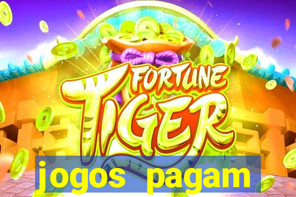 jogos pagam dinheiro de verdade