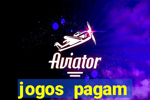 jogos pagam dinheiro de verdade