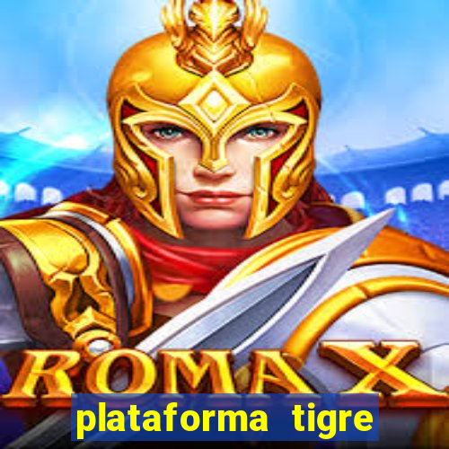 plataforma tigre pagando no cadastro