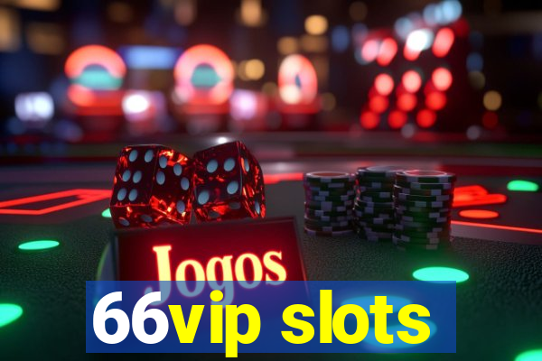 66vip slots