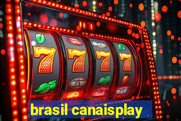 brasil canaisplay