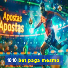 1010 bet paga mesmo