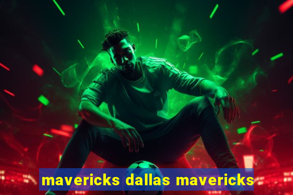 mavericks dallas mavericks