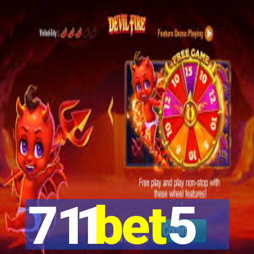 711bet5